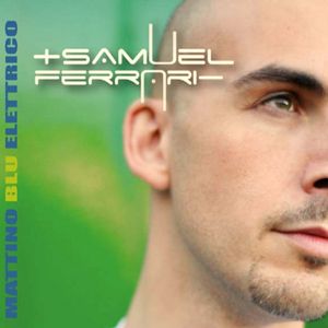 Samuel Ferrari - Discoteche (Feat. Andy) (Radio Date: 25 Novembre 2011)